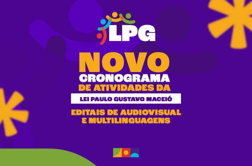 Calendário dos Editais da Lei Paulo Gustavo é divulgado