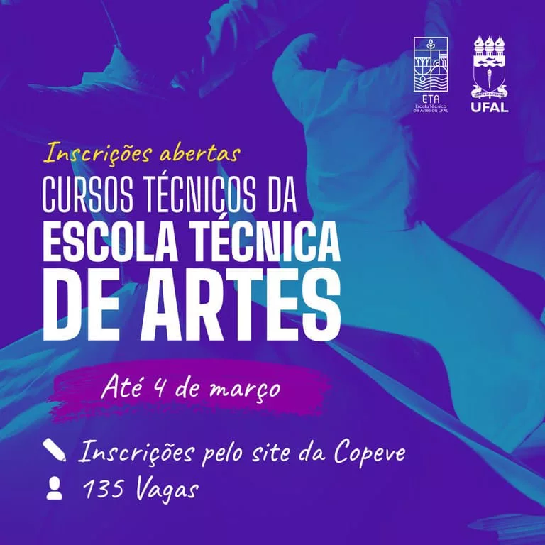 Ufal abre 135 vagas para oito cursos da Escola Técnica de Artes